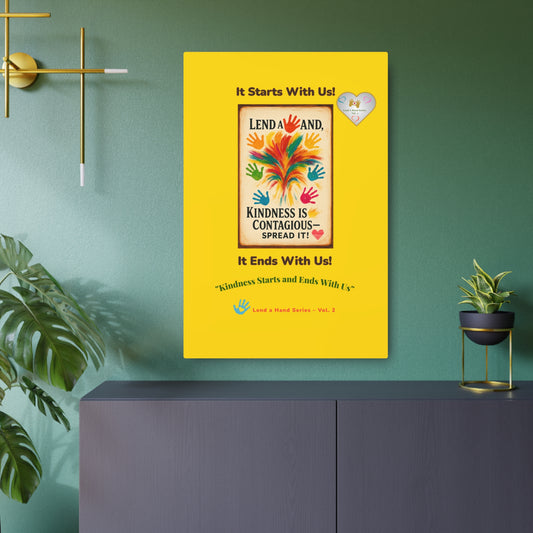 Lend a Hand, Lift a Heart - Metal Art Sign Vol. 2 | "Kindness Starts and Ends With Us"