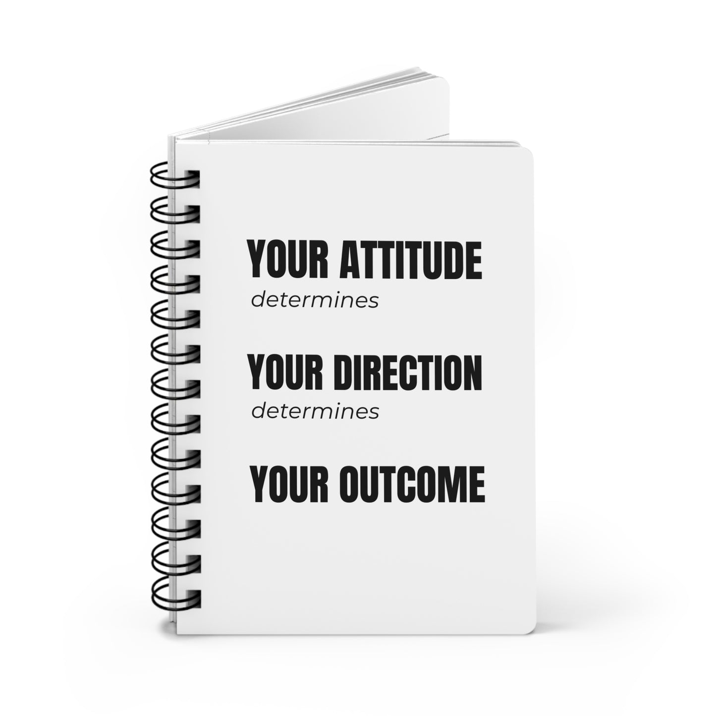 Your Attitude Determines Your Outcome Spiral Journal | Mindset & Faith