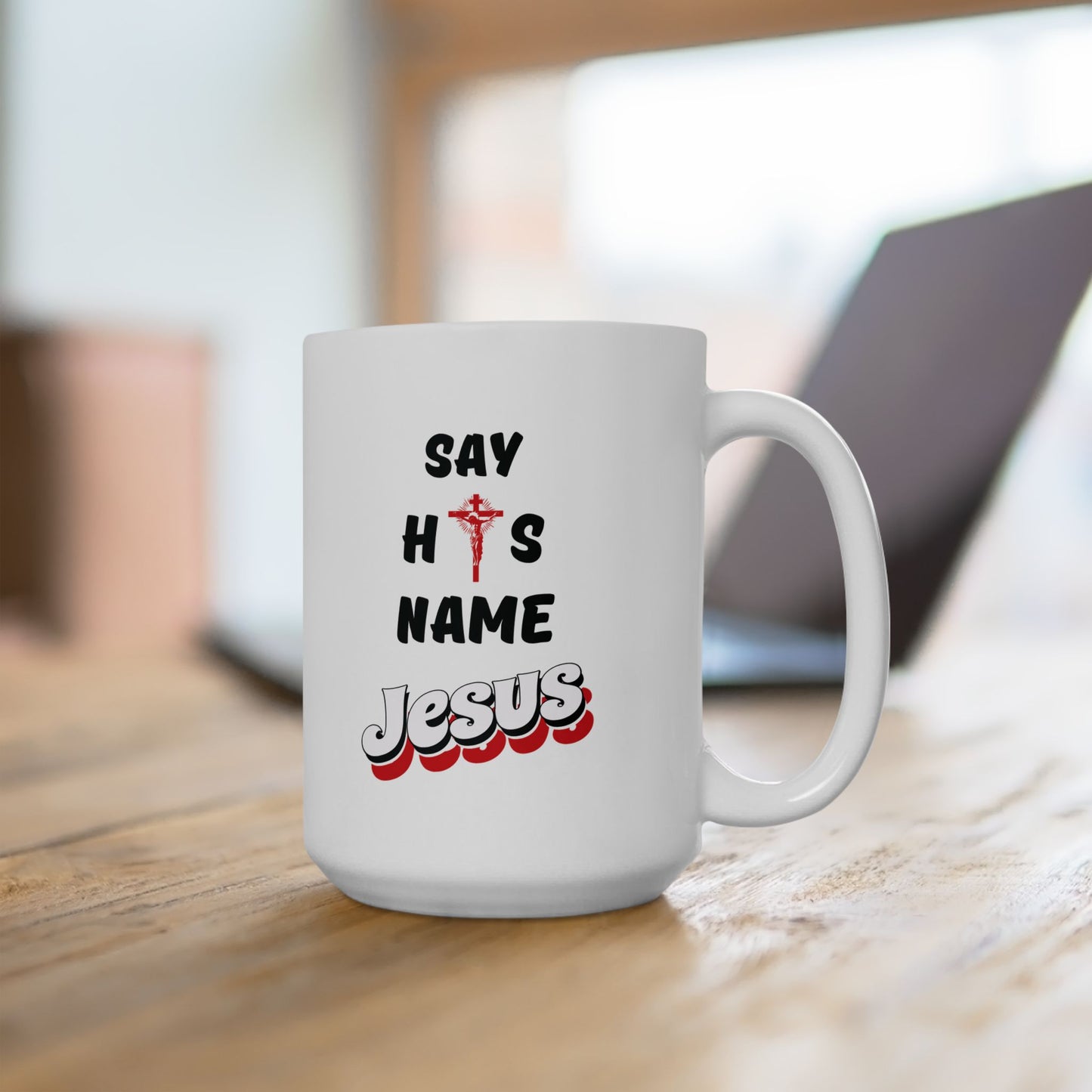 Say His Name - Ceramic Mug
