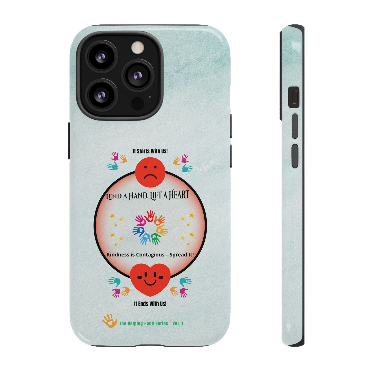 Lend a Hand, Lift a Heart  Vol. 1 | Phone Case - iPhone and Google Pixel