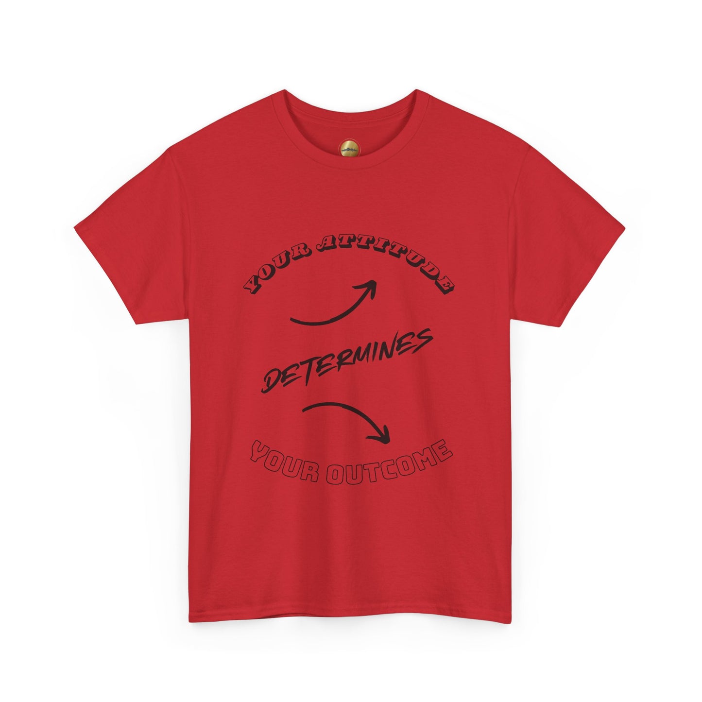 Your Attitude Determines... (black & white letters) - Unisex Heavy Cotton Tee