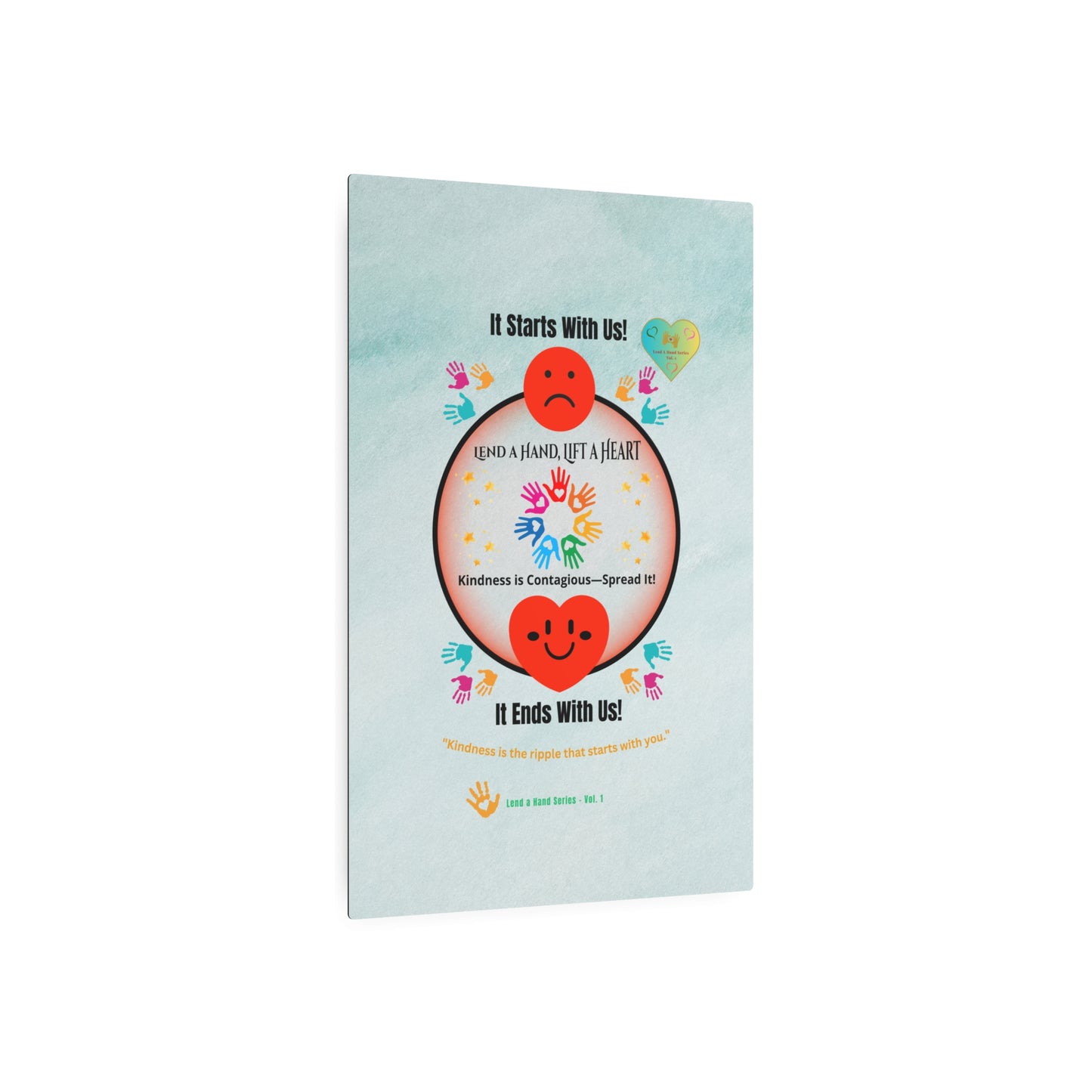 Lend a Hand, Lift a Heart - Metal Art Sign (Indoor) Vol. 1 |"Kindness is the ripple that starts with you."