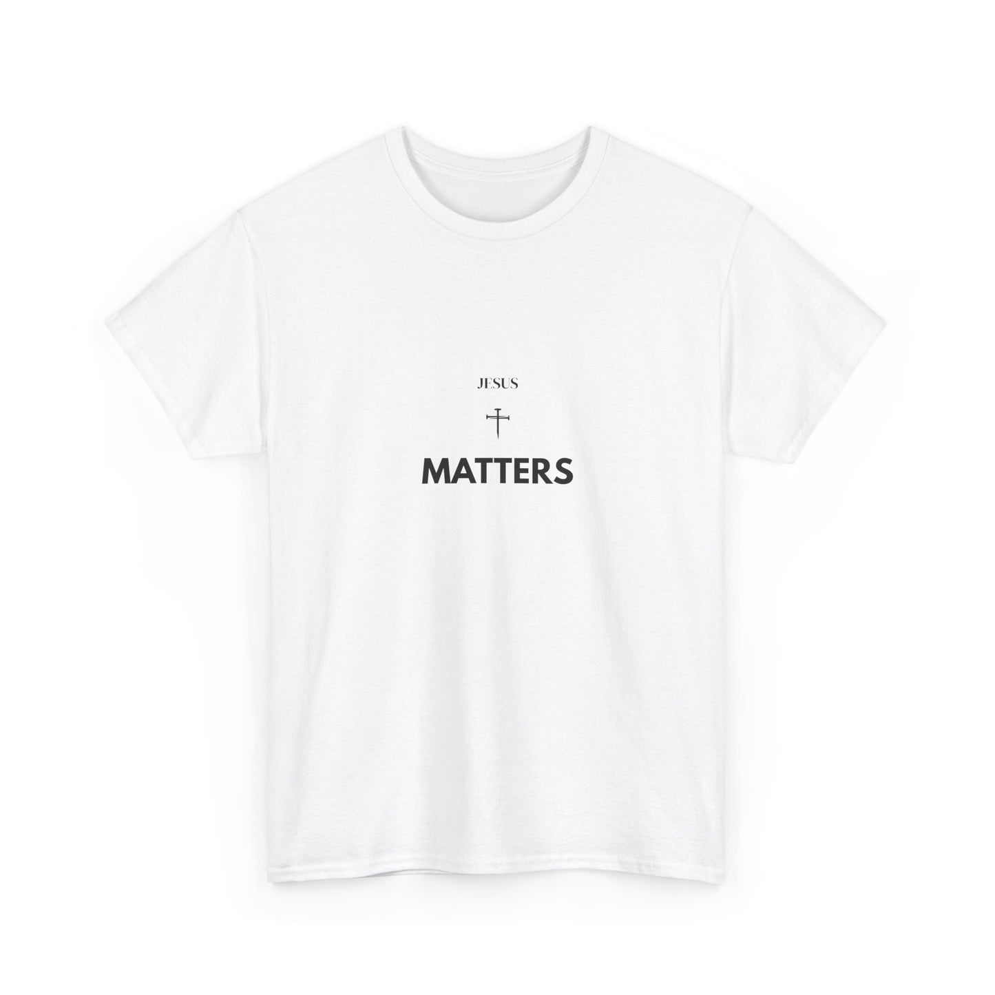 Jesus Matters T-Shirt | Christian Faith Statement Unisex Tee