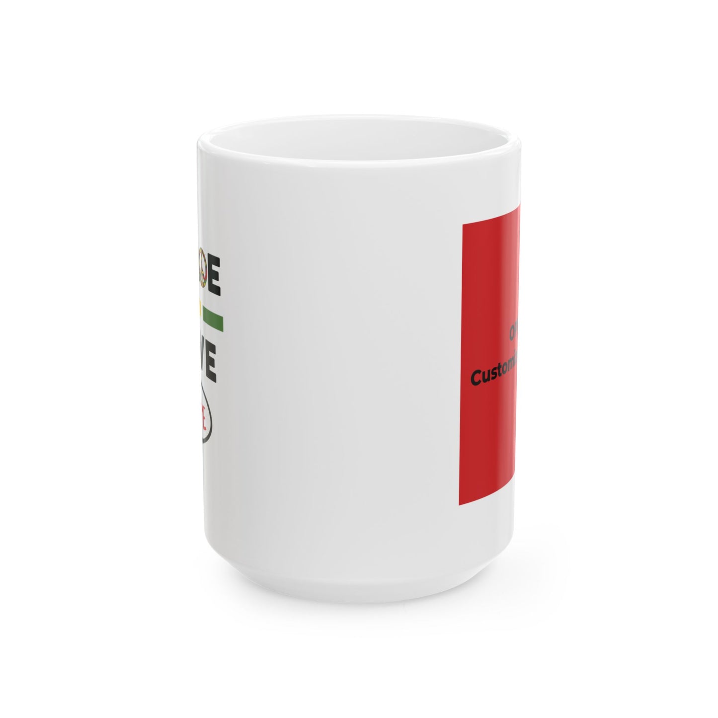Peace & Love (red) -  Ceramic Mug - 11oz & 15oz - Perfect Gift for Inspiration & Motivation