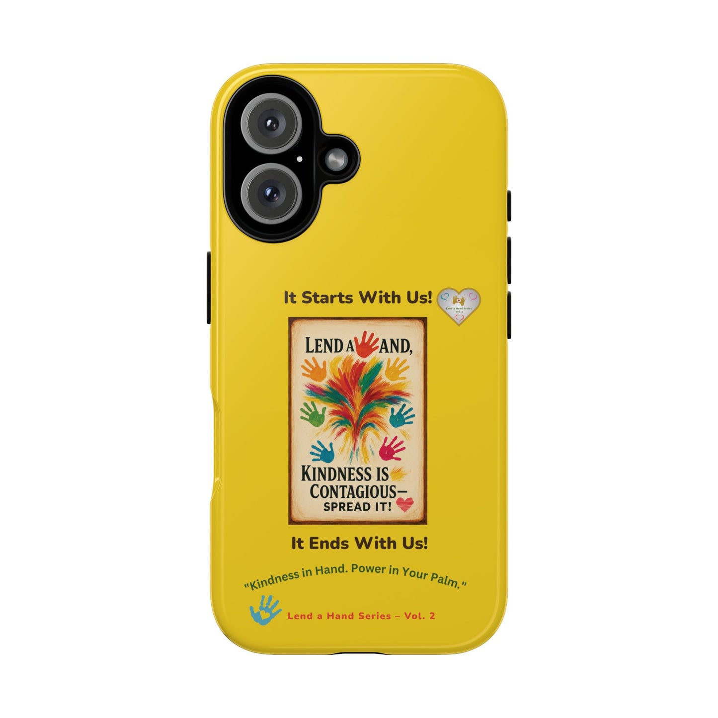 Lend a Hand, Lift a Heart - Phone Case iPhone Vol. 2  | "Kindness in Hand. Power in Your Palm."