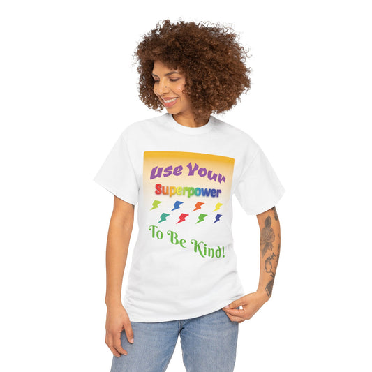 Use Your Superpower! - Heavy Cotton Tee