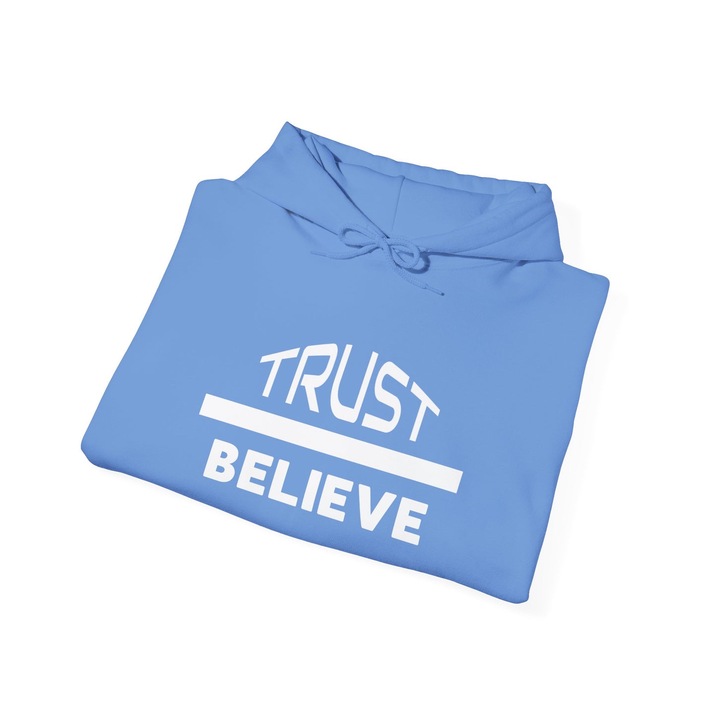 Trust-Believe (white letters) - Heavy Blend Hooded Sweatshirt Plush and Warm Unisex Cotton/Polyester Blend