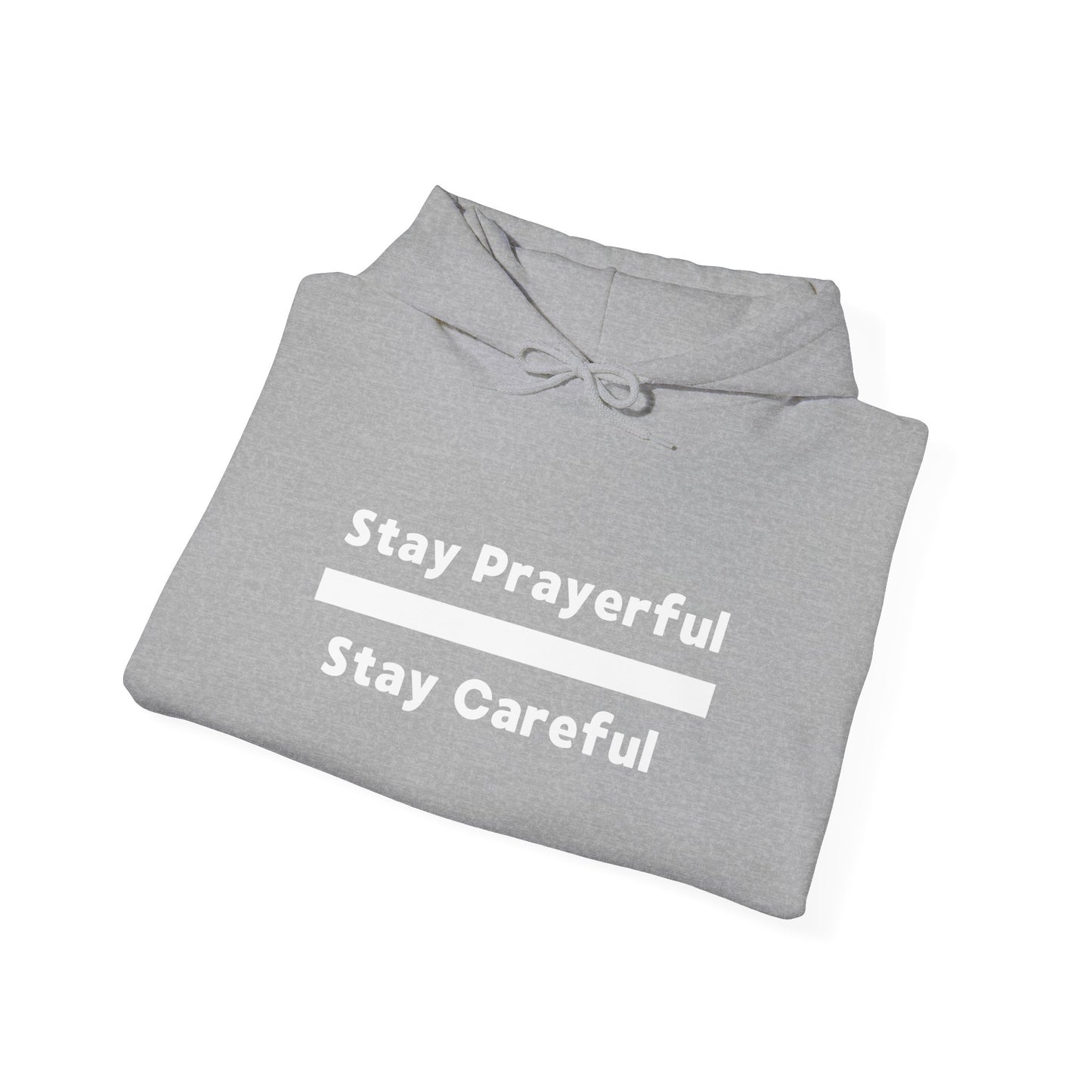 Stay Prayerful-Stay Careful (white letters) Unisex Heavy Blend™ Hooded Sweatshirt