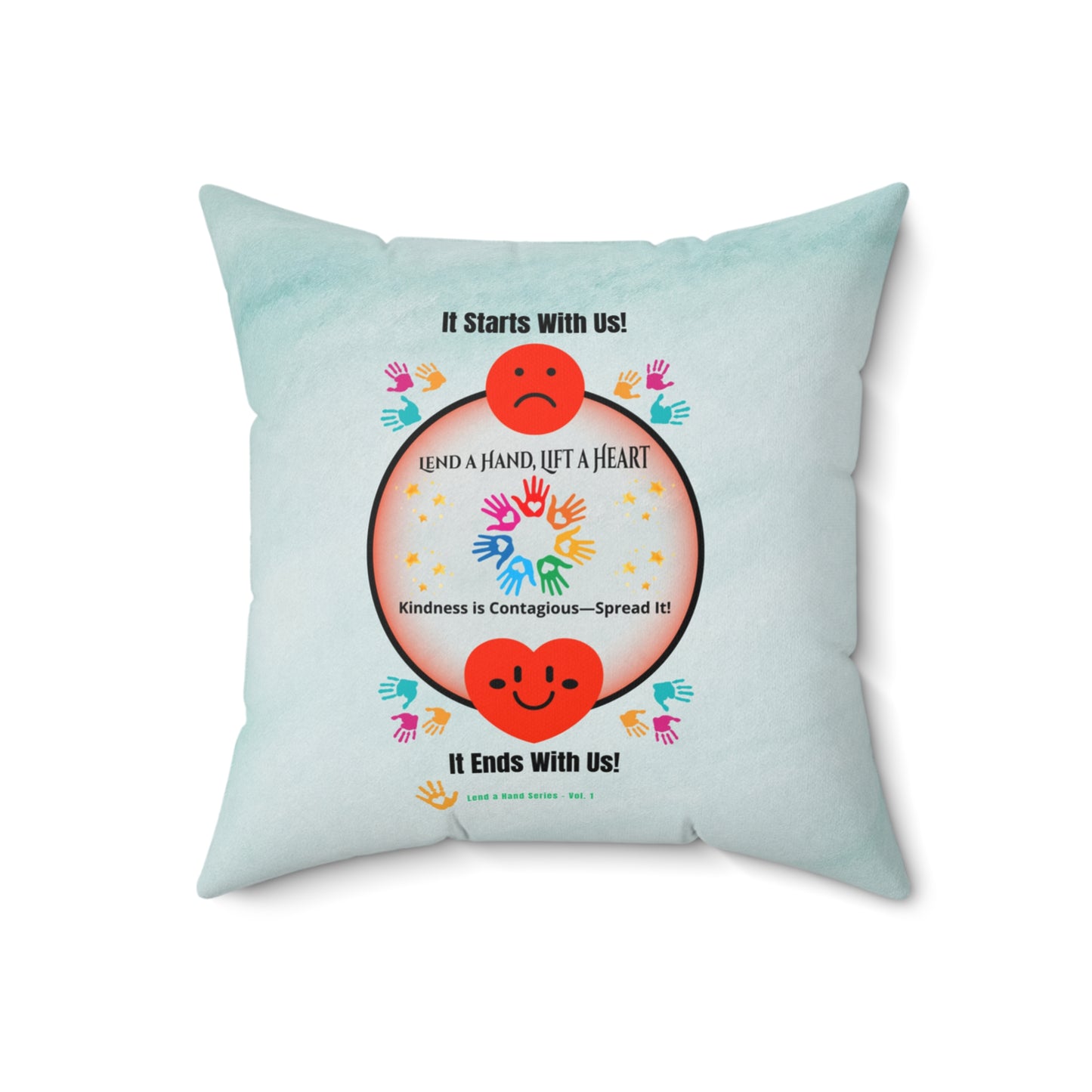 Lend a Hand, Lift a Heart - Pillow - Square Vol. 1 | "Rest Easy. Rise Kind."