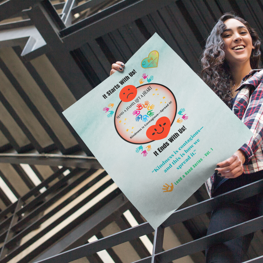 Lend a Hand, Lift a Heart - Poster Vol. 1 | “Kindness is contagious— and this is how we  spread it.”