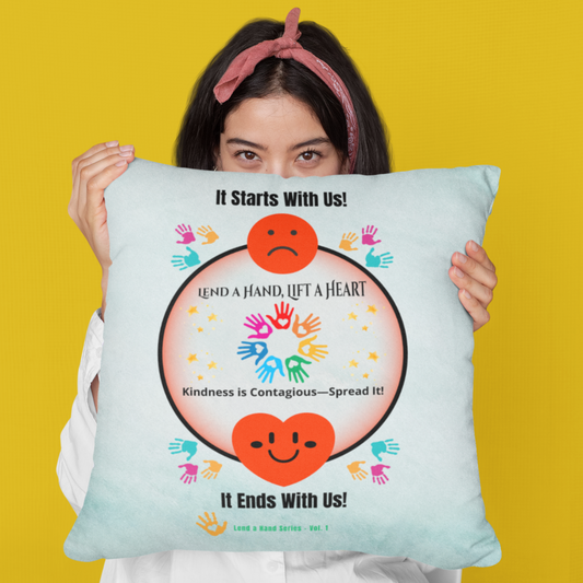 Lend a Hand, Lift a Heart - Pillow - Square Vol. 1 | "Rest Easy. Rise Kind."