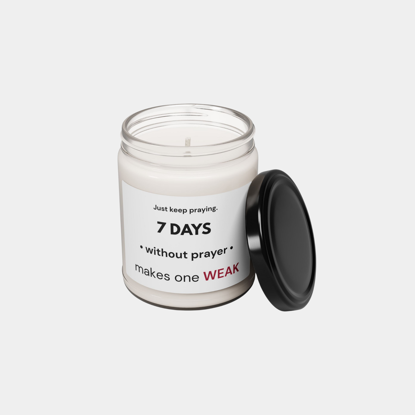 7 Days Without Prayer Soy Candle | Faith-Inspired Home Decor